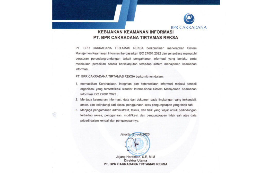 Kebijakan Keamanan Informasi PT BPR Cakradana Tirtamas Reksa